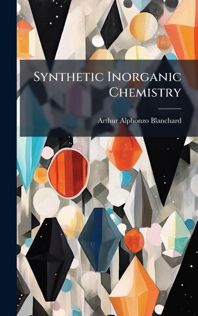 Synthetic Inorganic Chemistry