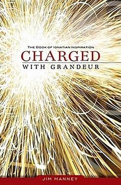 Charged with Grandeur
