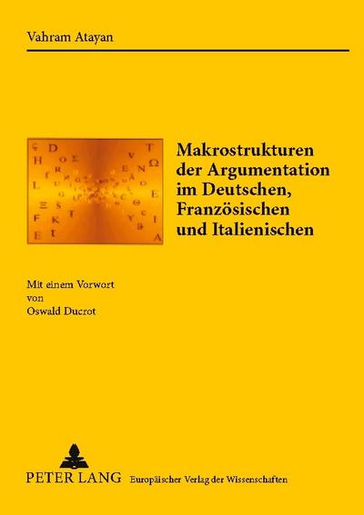Makrostrukturen der Argumentation im Deutschen, Französischen und Italienischen