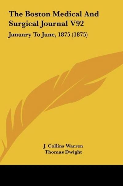 The Boston Medical And Surgical Journal V92