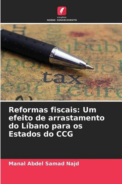 Reformas fiscais: Um efeito de arrastamento do Líbano para os Estados do CCG