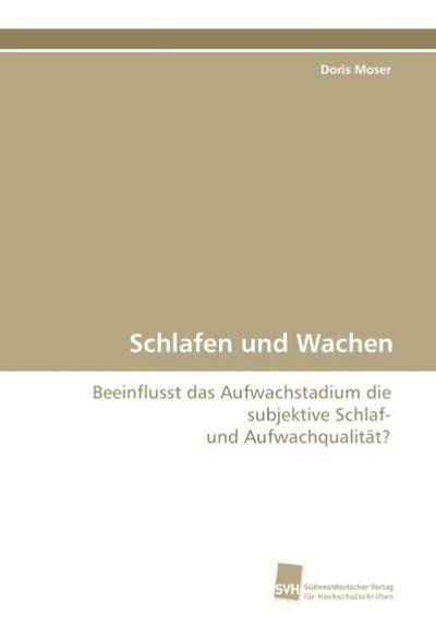 Schlafen und Wachen: Beeinflusst das Aufwachstadium die subjektive Schlaf- und Aufwachqualität?