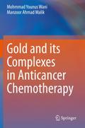 Gold and its Complexes in Anticancer Chemotherapy