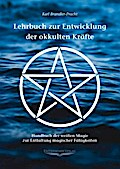 Lehrbuch zur Entwicklung der okkulten Kräfte