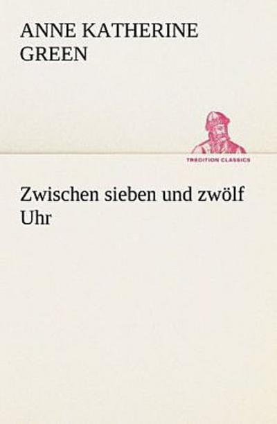 Zwischen sieben und zwölf Uhr