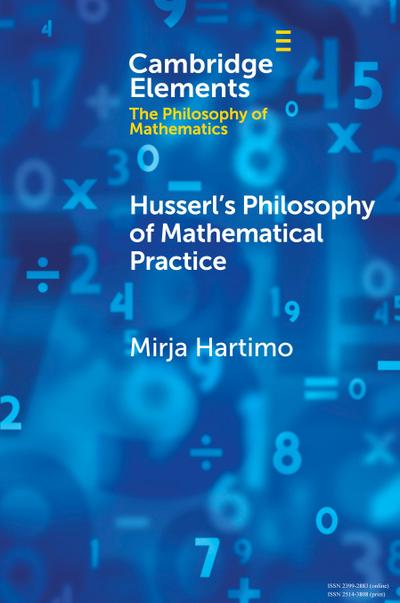 Husserl’s Philosophy of Mathematical Practice