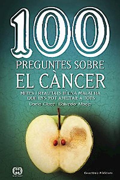 100 preguntes sobre el càncer