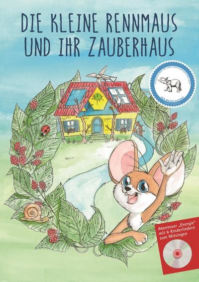 Die kleine Rennmaus und ihr Zauberhaus