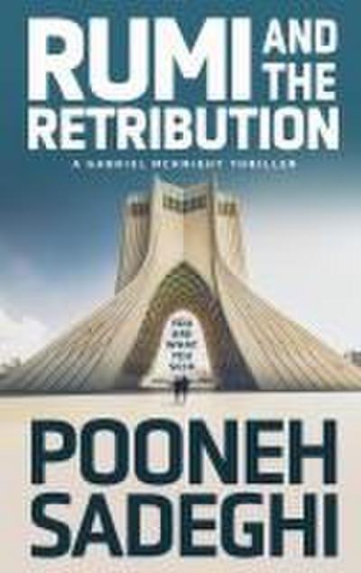 Rumi and the Retribution