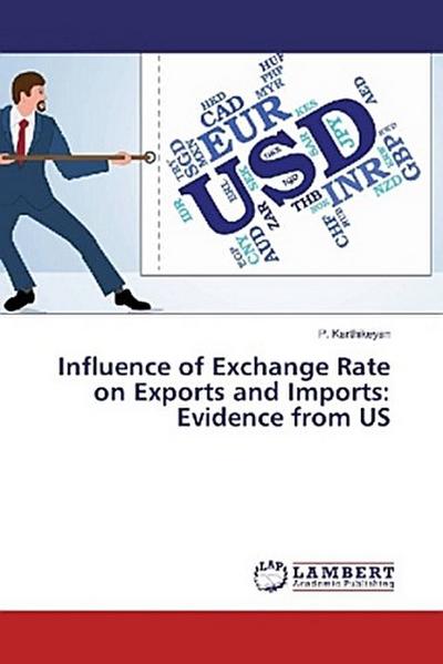 Influence of Exchange Rate on Exports and Imports: Evidence from US