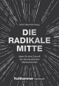 Die Radikale Mitte