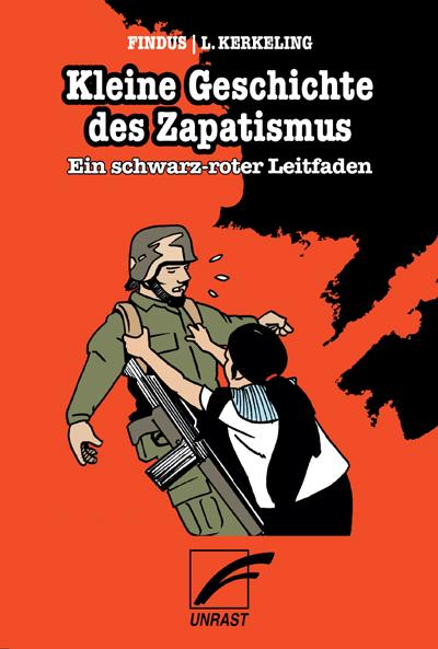 Kleine Geschichte des Zapatismus