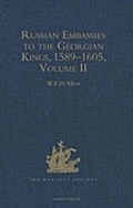 Russian Embassies to the Georgian Kings, 1589-1605