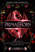 Dracones Primalthorn ~Dark Dragon Shifter Prequel (Cursed & Hunted, #1.2)