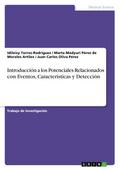 Introducción a los Potenciales Relacionados con Eventos, Características y Detección