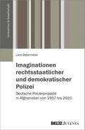 Imaginationen rechtsstaatlicher und demokratischer Polizei