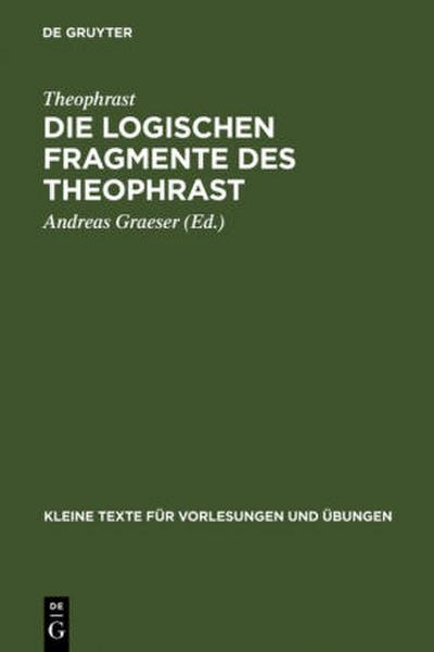 Die logischen Fragmente des Theophrast