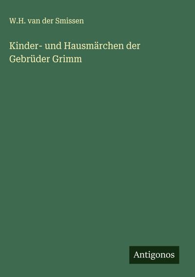 Kinder- und Hausmärchen der Gebrüder Grimm