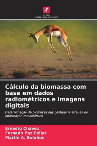 Cálculo da biomassa com base em dados radiométricos e imagens digitais