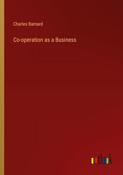 Co-operation as a Business