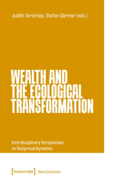 Wealth and the Ecological Transformation