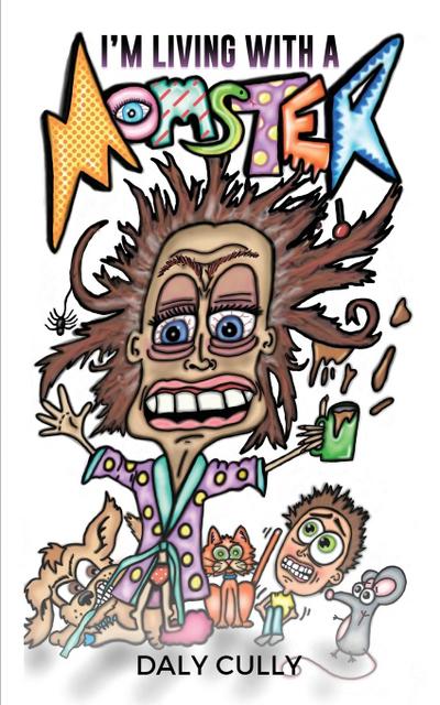 I’m Living with a MOMSTER