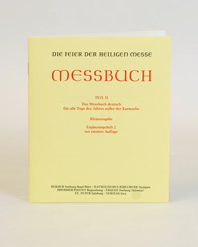 Die Feier der Heiligen Messe. Messbuch Teil II: