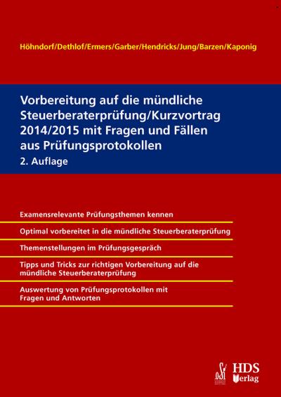 Vorbereitung auf die mündliche Steuerberaterprüfung/Kurzvortrag 2014/2015 mit Fragen und Fällen aus Prüfungsprotokollen