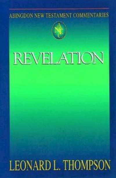 Abingdon New Testament Commentaries: Revelation (eBook, EPUB) - Leonard L. Thompson