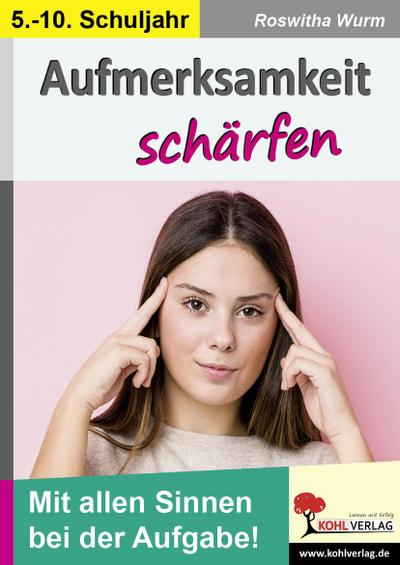 Aufmerksamkeit schärfen / Klasse 5-10