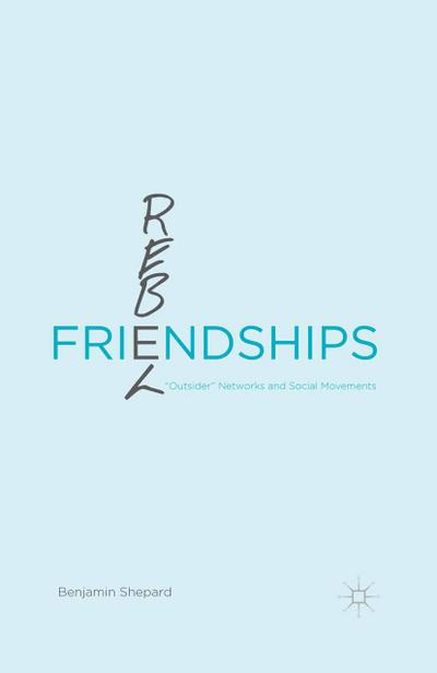 Rebel Friendships