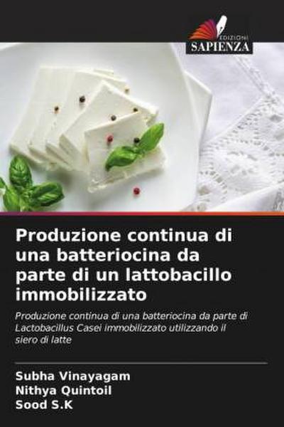 Produzione continua di una batteriocina da parte di un lattobacillo immobilizzato