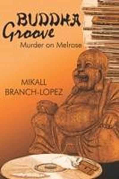 Branch-Lopez, M: Buddha Groove