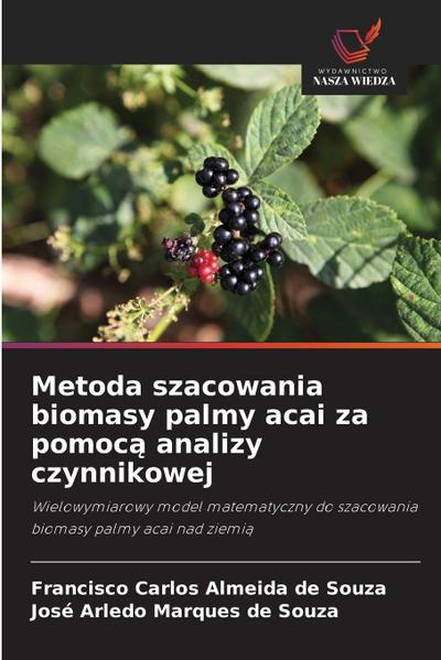 Metoda szacowania biomasy palmy acai za pomoc¿ analizy czynnikowej