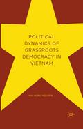 Political Dynamics of Grassroots Democracy in Vietnam
