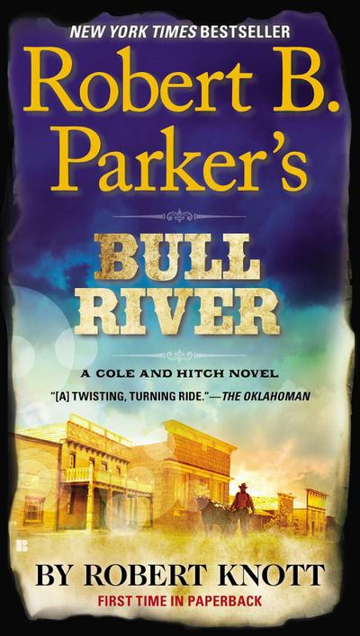Robert B. Parker’s Bull River