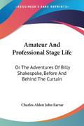 Amateur And Professional Stage Life
