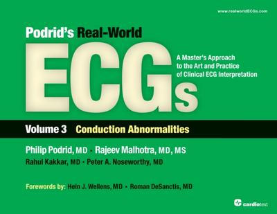 Podrid’s Real-World ECGs: Volume 3, Conduction Abnormalities