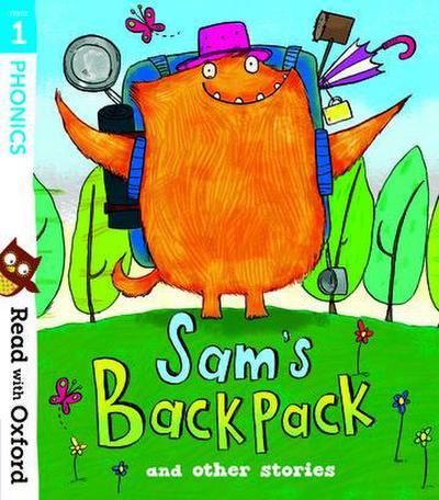 Read with Oxford: Stage 1: Sam’s Backpack and Other Stories