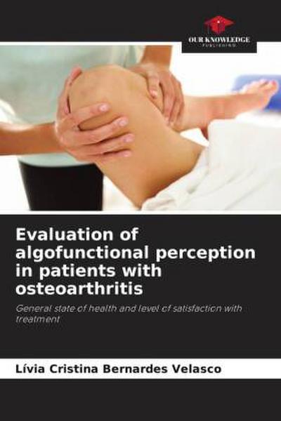Evaluation of algofunctional perception in patients with osteoarthritis