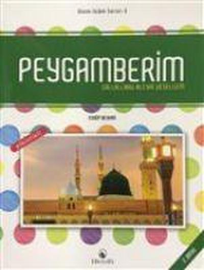 Dinim Islam Serisi 3 - Peygamberim Sallallahu Aleyhi Vesellem
