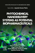 Phytochemical Nanodelivery Systems as Potential Biopharmaceuticals