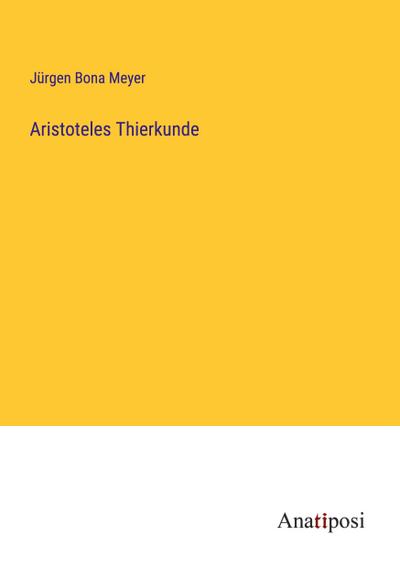 Aristoteles Thierkunde