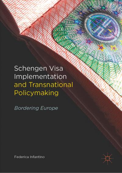 Schengen Visa Implementation and Transnational Policymaking