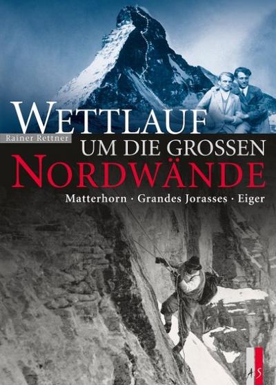 Wettlauf um die grossen Nordwände