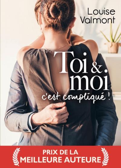 Toi et moi : c’’est compliqué, intégrale