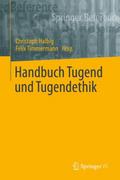 Handbuch Tugend und Tugendethik