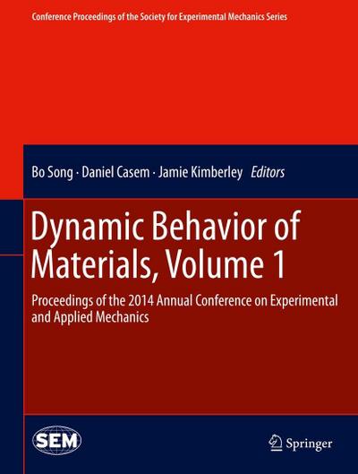 Dynamic Behavior of Materials, Volume 1