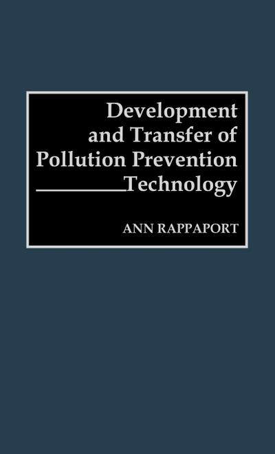 Development and Transfer of Pollution Prevention Technology