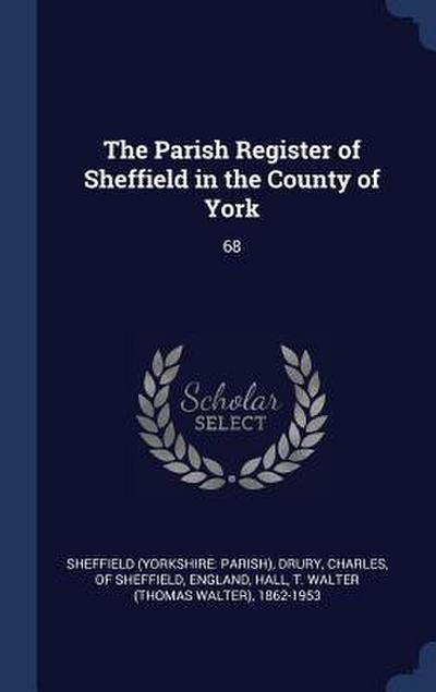 The Parish Register of Sheffield in the County of York: 68